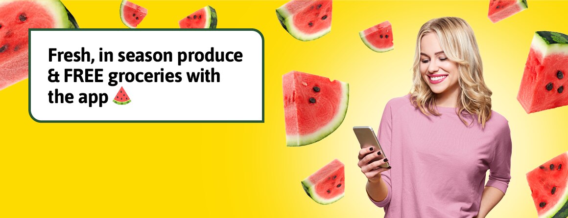 Fresh, in season produce & FREE groceries with the app.