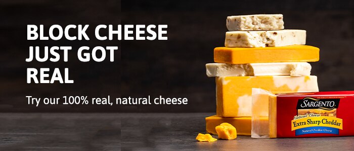 Block cheese just got real. Try our 100% real, natural cheese.