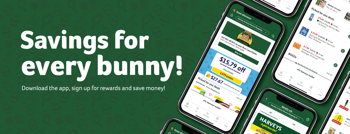 Savings for every bunny! Download the app, sign up for rewards and save money!