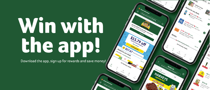 Win with the app! Download the app, sign up for rewards and save money! 